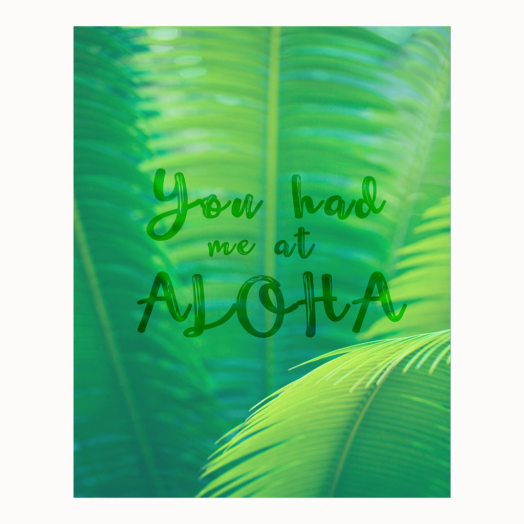 you had me at Aloha, romantic, word art, for bedroom, gift for beach theme wedding, gift for Hawaiian wedding